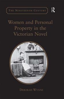 Women and Personal Property in the Victorian Novel