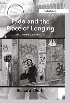 Fado and the Place of Longing