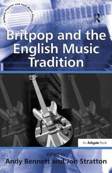 Britpop and the English Music Tradition