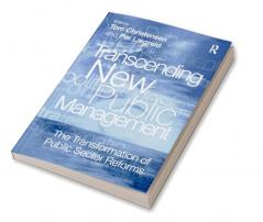 Transcending New Public Management