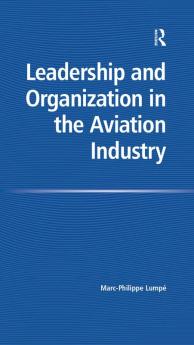 Leadership and Organization in the Aviation Industry
