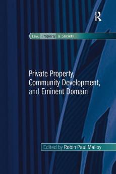 Private Property Community Development and Eminent Domain