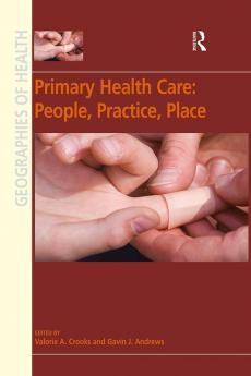 Primary Health Care: People Practice Place