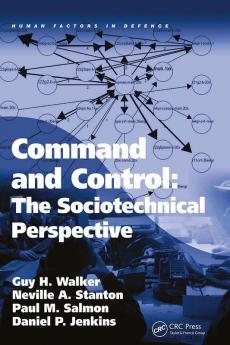 Command and Control: The Sociotechnical Perspective
