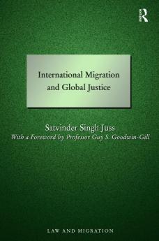 International Migration and Global Justice