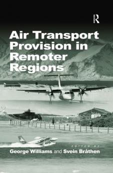 Air Transport Provision in Remoter Regions