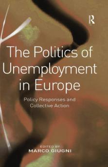 Politics of Unemployment in Europe