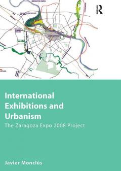 International Exhibitions and Urbanism