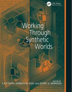 Working Through Synthetic Worlds