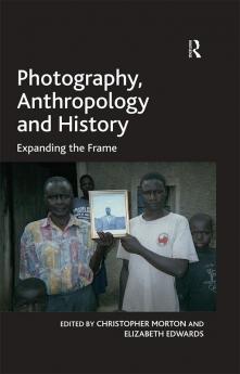 Photography Anthropology and History