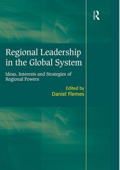 Regional Leadership in the Global System