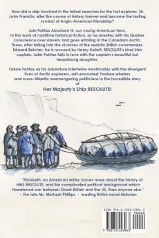 HMS "Resolute": From the Canadian Arctic to the Presidents Desk and How She Prevented a War