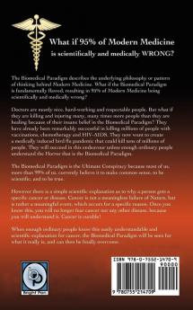 The Ultimate Conspiracy - The Biomedical Paradigm