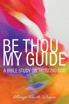 Be Thou My Guide