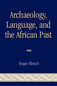 Archaeology Language and the African Past