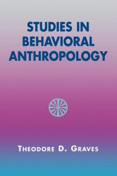 Studies in Behavioral Anthropology