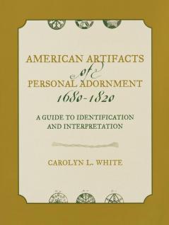 American Artifacts of Personal Adornment 1680-1820