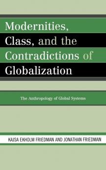 Modernities Class and the Contradictions of Globalization