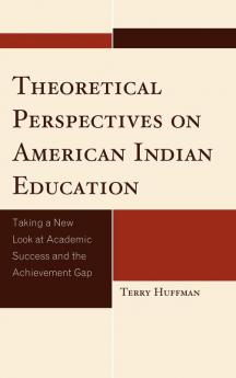 Theoretical Perspectives on American Indian Education