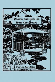 Poems and Stories from the Heart