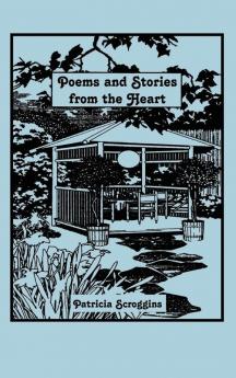 Poems and Stories from the Heart