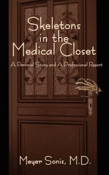 Skeletons in the Medical Closet