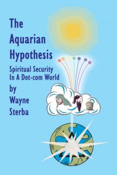 The Aquarian Hypothesis
