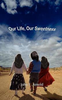 Our Life Our Sweetness
