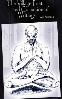 The Village Poet and Collection of Writings