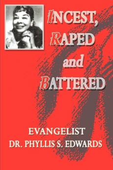 Incest Raped and Battered