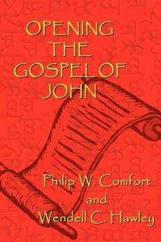 Opening the Gospel of John