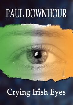 Crying Irish Eyes