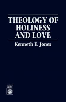 Theology of Holiness and Love