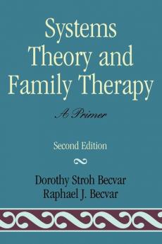 Systems Theory and Family Therapy