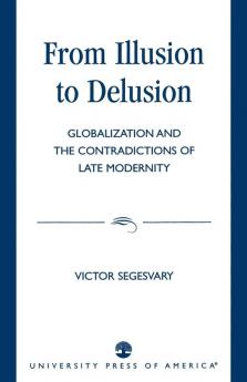 From Illusion to Delusion