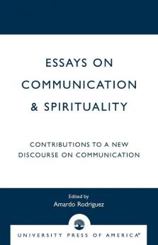 Essays on Communication & Spirituality