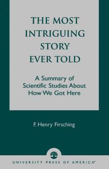 Most Intriguing Story Ever Told