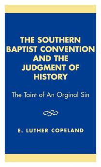 Southern Baptist Convention and the Judgement of History