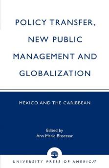 Policy Transfer New Public Management and Globalization