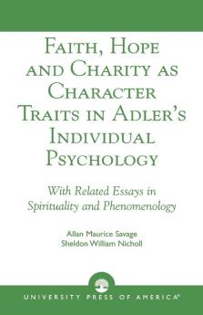 Faith Hope and Charity as Character Traits in Adler's Individual Psychology