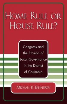 Home Rule or House Rule?