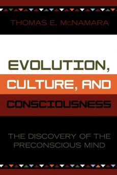 Evolution Culture and Consciousness