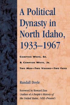 Political Dynasty in North Idaho 1933-1967