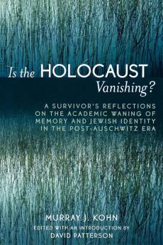 Is the Holocaust Vanishing?