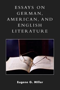 Essays on German American and English Literature