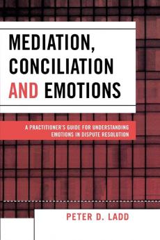 Mediation Conciliation and Emotions