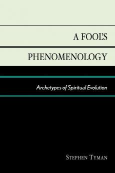 Fool's Phenomenology