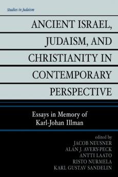 Ancient Israel Judaism and Christianity in Contemporary Perspective