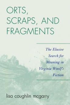 Orts Scraps and Fragments