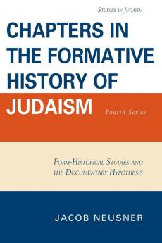 Chapters in the Formative History of Judaism